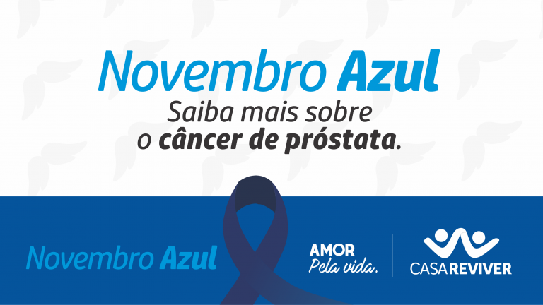 Casa Reviver inicia campanha Novembro Azul