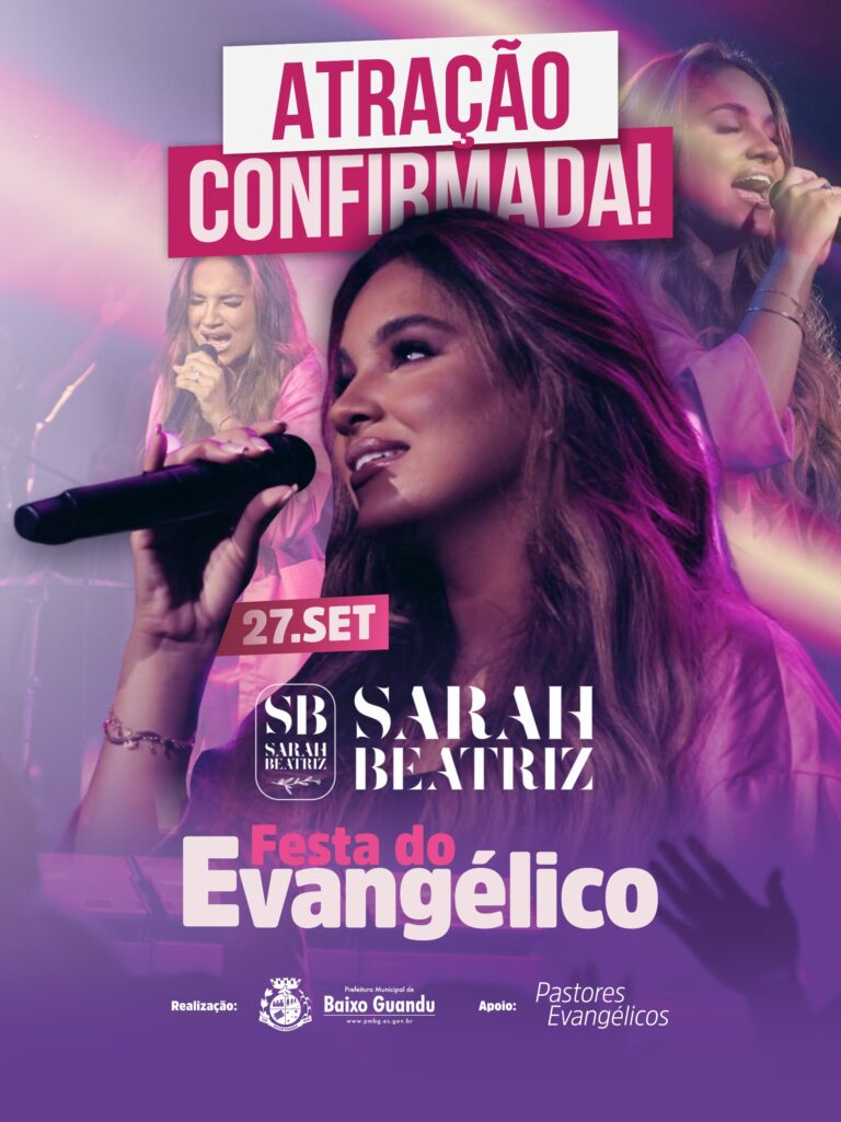 Baixo Guandu realiza Festa do Evangélico 2025 com show de Sarah Beatriz